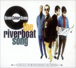 Ocean Colour Scene : The Riverboat Song